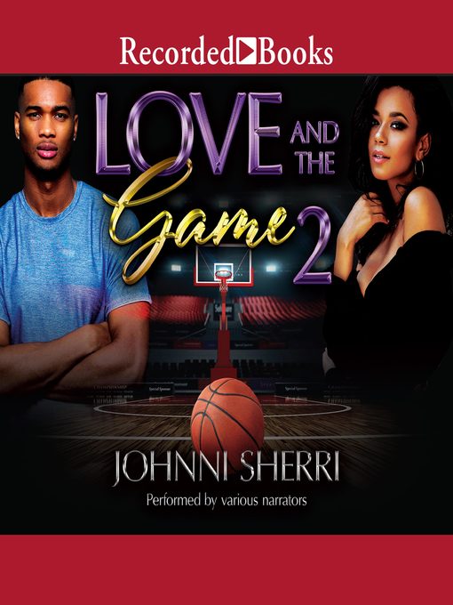 Title details for Love and the Game 2 by Johnni Sherri - Available
